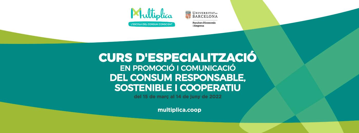 Cartell del Curs Multiplica d'especialització en promoció i comunicació del consum responsable, sostenible i cooperatiu (març - juny de 2022).